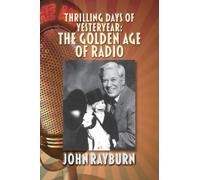 John Rayburn Thrilling Days of Yesteryear (Tascabile)