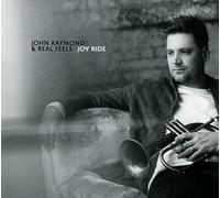 John Raymond & Real Feels Joy Ride (CD) Album
