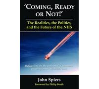 John Raymond Sp Coming, Ready or Not - The Realities, the Politics (Tascabile)