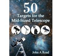 John Read 50 Targets for the Mid-Sized Telescope (Tascabile)