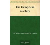 John Reay Watson Arthur J Rees The Hampstead Mystery (Tascabile)