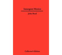 John Reed Insurgent Mexico (Copertina rigida)