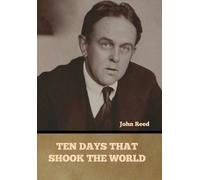 John Reed Ten Days That Shook the World (Copertina rigida)