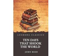 John Reed Ten Days That Shook the World (Copertina rigida)