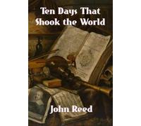 John Reed Ten Days That Shook the World (Tascabile)