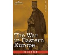 John Reed The War In Eastern Europe (Tascabile)