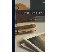 John Reeves The Rothschilds (Copertina rigida)