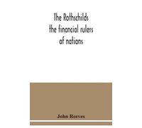 John Reeves The Rothschilds (Tascabile)