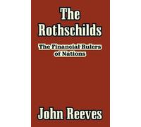 John Reeves The Rothschilds (Tascabile)