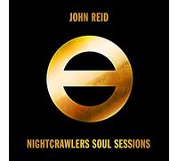John Reid - Nightcrawlers Soul Sessions