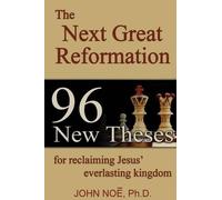 John Reid Noe The Next Great Reformation (Tascabile)