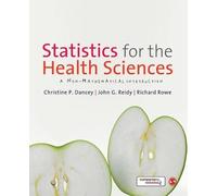 John Reidy Richard Rowe Christine Da Statistics for the Health Scie (Tascabile)