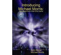 John Reizer Michae Introducing Michael Morris: the Beginning of the (Tascabile)
