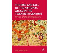 John Rennie Sho The Rise and Fall of the National Atlas in th (Copertina rigida)
