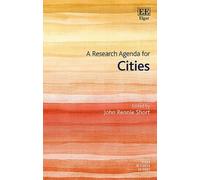 John Rennie Short A Research Agenda for Cities (Copertina rigida)