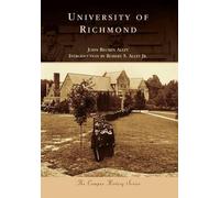 John Reuben Alley University of Richmond, Virginia (Tascabile) Campus History