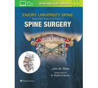 John Rhee Emory's Illustrated Tips and Tricks in Spine Surger (Copertina rigida)