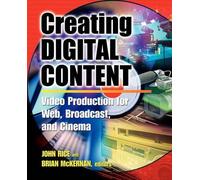 John Rice Brian McKernan Creating Digital Content (Tascabile)