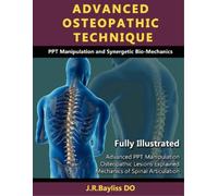 John Richard Ba Advanced Osteopathic Technique - PPT Manipulation an (Tascabile)