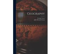 John Richard Green George Grove Geography (Copertina rigida)