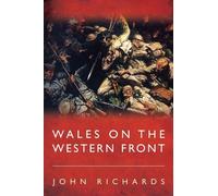 John Richards Wales on the Western Front (Tascabile)