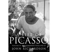 John Richardson A Life of Picasso Volume IV (Copertina rigida) Life of Picasso
