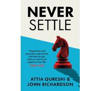 John Richardson Attia Qureshi Never Settle (Copertina rigida)
