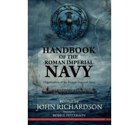 John Richardson Handbook of the Roman Imperial Navy (Tascabile)