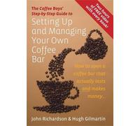 John Richardson Hugh Gilmart Setting Up & Managing Your Own Coffee B (Tascabile)