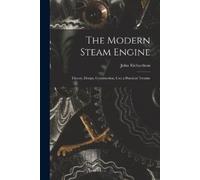 John Richardson The Modern Steam Engine (Tascabile)