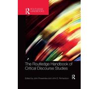 John Richardson The Routledge Handbook of Critical Discourse Studies (Tascabile)