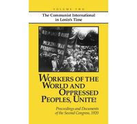 John Riddell Workers of the World and Oppressed Peoples,Unite: Proc (Tascabile)