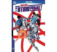 John Ridley Ryan Parrott Justice League: The Atom Project (Tascabile)
