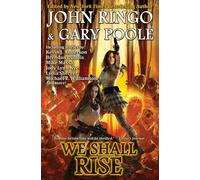 John Ringo We Shall Rise (Copertina rigida) Black Tide Rising
