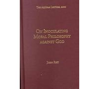 John Rist On Inoculating Moral Philosophy Against God (Copertina rigida)