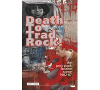 John Robb Death to Trad Rock (Tascabile)