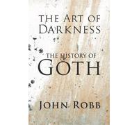 John Robb The Art of Darkness (Tascabile)