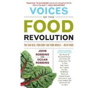 John Robbins Ocean Robbins Voices of the Food Revolution (Tascabile)