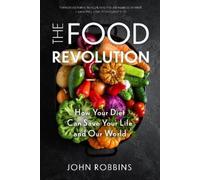 John Robbins The Food Revolution (Copertina rigida)