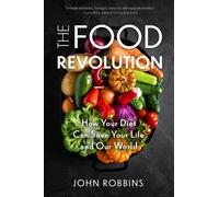 John Robbins The Food Revolution (Tascabile)