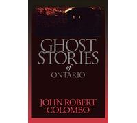 John Robert Colombo Ghost Stories of Ontario (Tascabile)