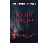 John Robert Colombo Haunted Toronto (Tascabile)