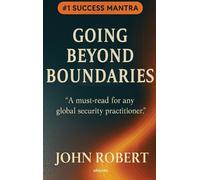 John Robert Going Beyond Boundaries (Edition2) (Tascabile)