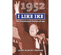 John Robert Greene I Like Ike (Copertina rigida)