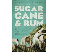 John Robert Gust Jennifer P. Mathews Sugarcane and Rum (Tascabile)