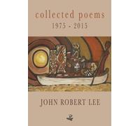 John Robert Lee Collected Poems 1975-2015 (Tascabile) Caribbean Modern Classics