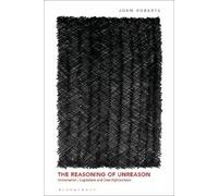 John Roberts The Reasoning of Unreason (Tascabile)