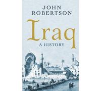 John Robertson Iraq (Tascabile) Short Histories