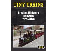 John Robinson Robinso Tiny Trains - Britain's Miniature Railways 20 (Tascabile)