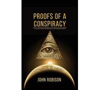 John Robison Proofs of A Conspiracy (Copertina rigida)